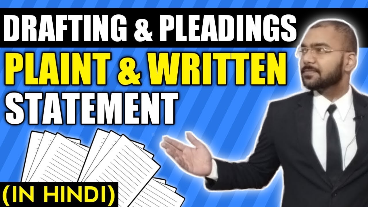 Legal Drafting and Pleadings | Plaint and written statement | Mr. Anurag Roy