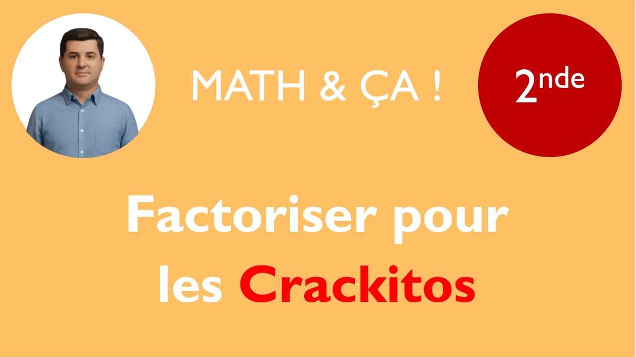 Factoriser pour les crackitos