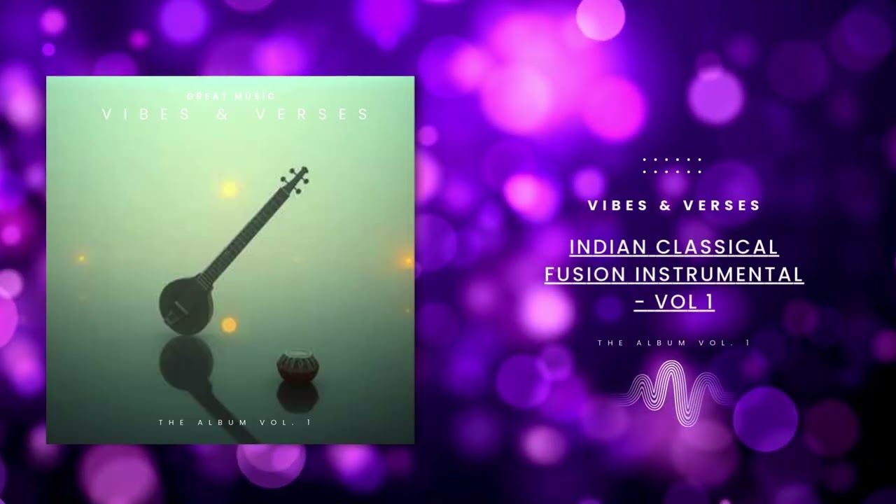 Indian Classical Fusion Instrumental - Vol 1