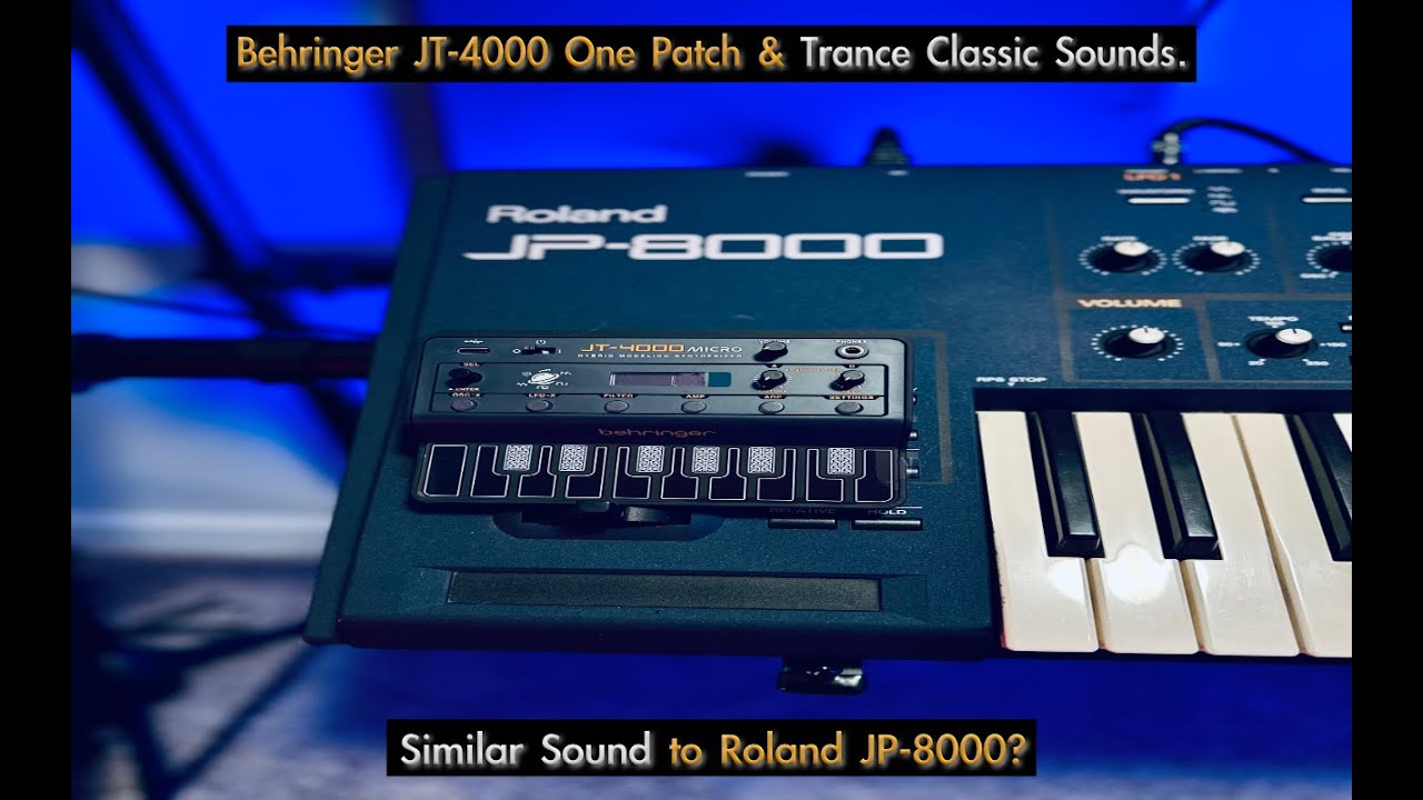 Behringer JT-4000 One Patch & Trance Classic Sounds.
