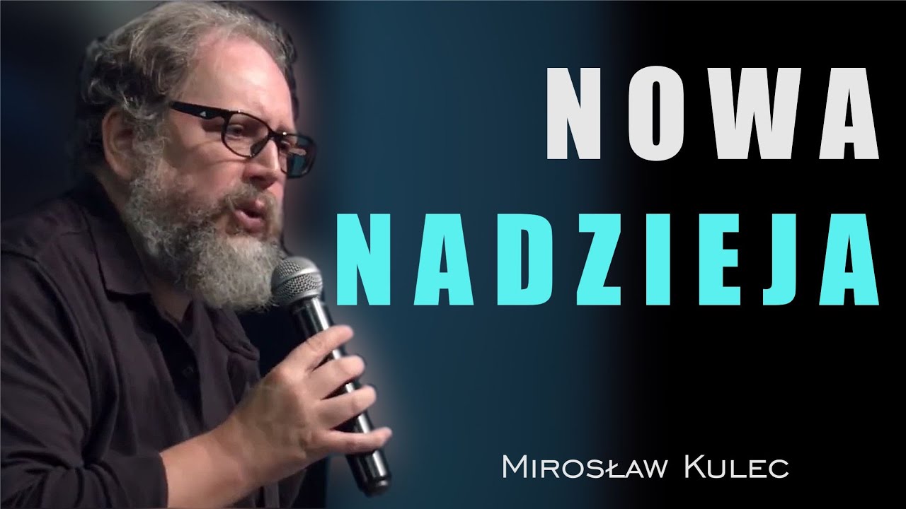 Nowa nadzieja - Mirosław Kulec