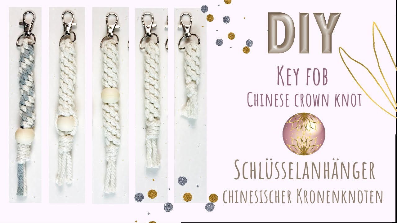 DIY macram&eacute; key fob - simple yet special! Chinese crown knot