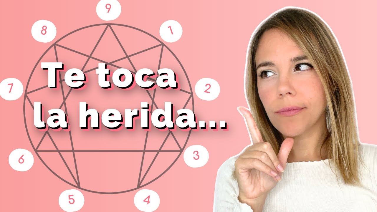 El eneatipo de tu centramiento te toca la herida | Eneagrama de la personalidad