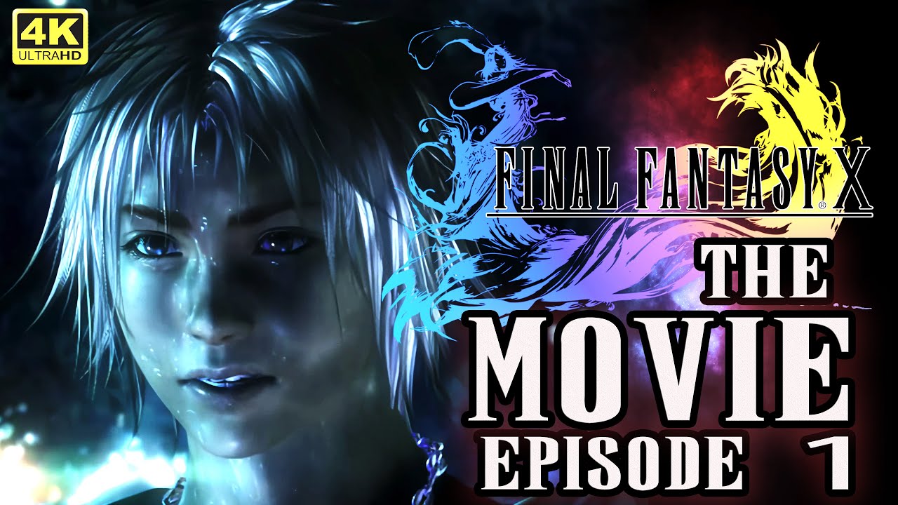 FINAL FANTASY X: THE MOVIE / All Cutscenes / 4K (UPSCALED) EPISODE 1