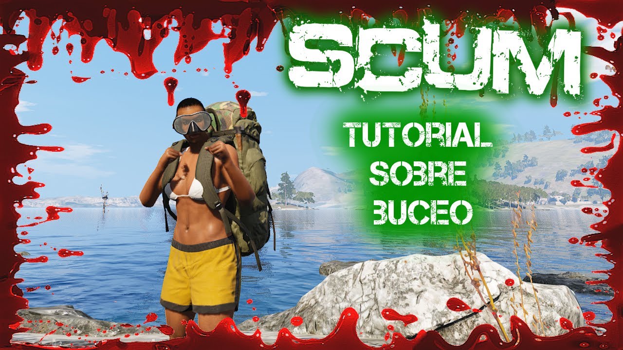 💀 SCUM Tutorial Espa&ntilde;ol 🤿 Buceo: Nociones b&aacute;sicas y consejos 🏖️