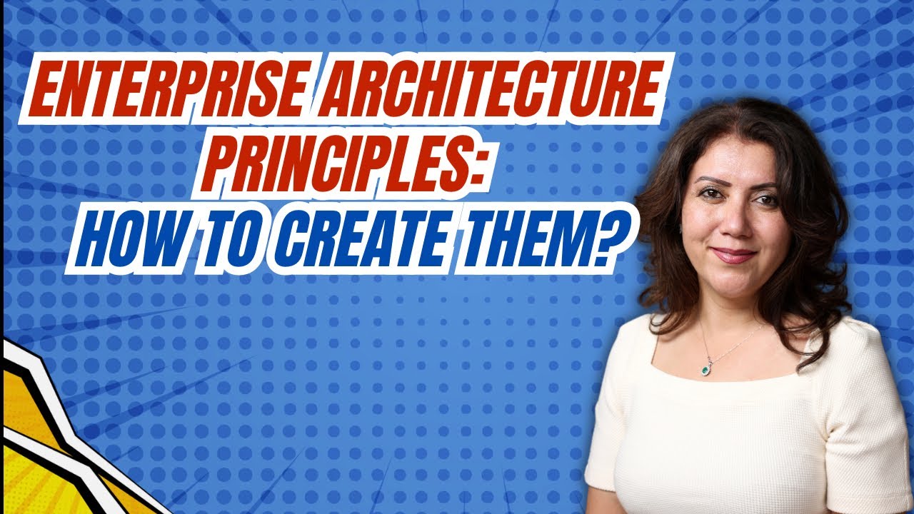 Enterprise Architecture Principles - How to create them?@Maxoutcomes 