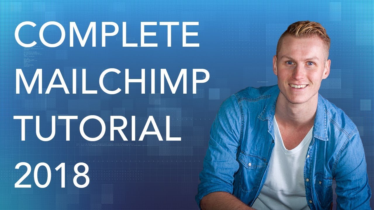 Complete Mailchimp Tutorial