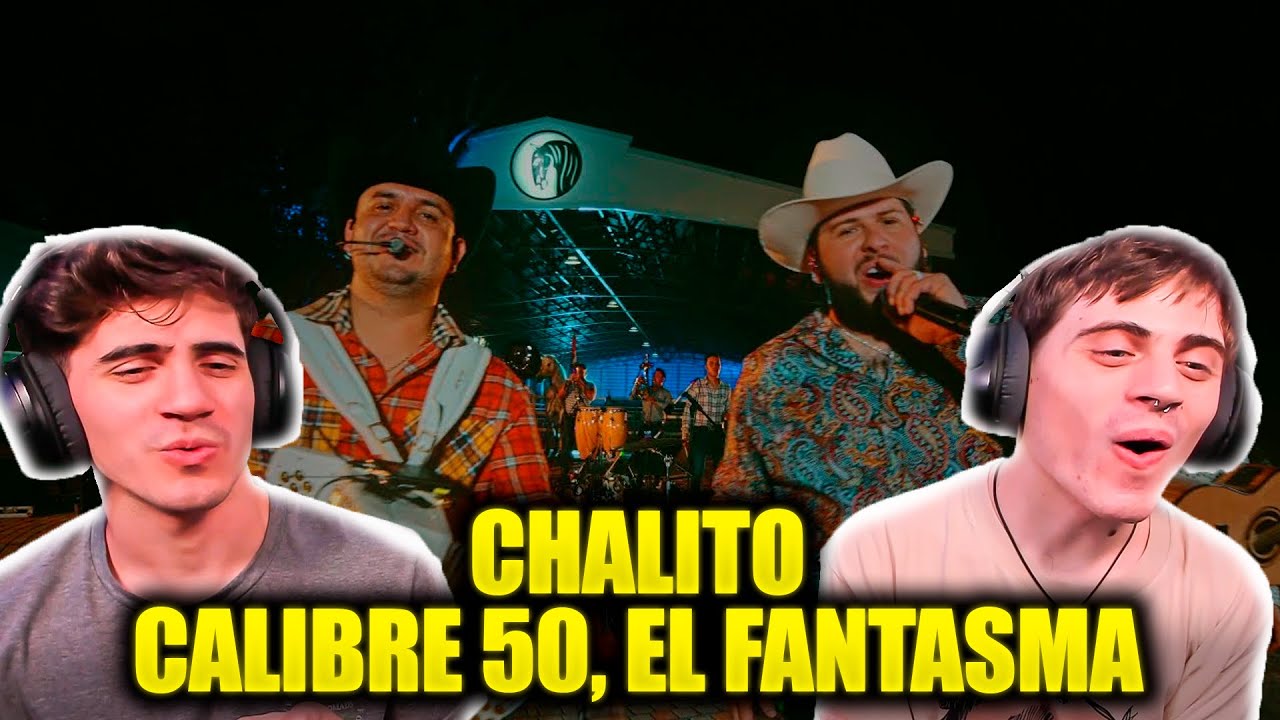[REACCION] Calibre 50 - Chalito ft. El Fantasma (En Vivo)