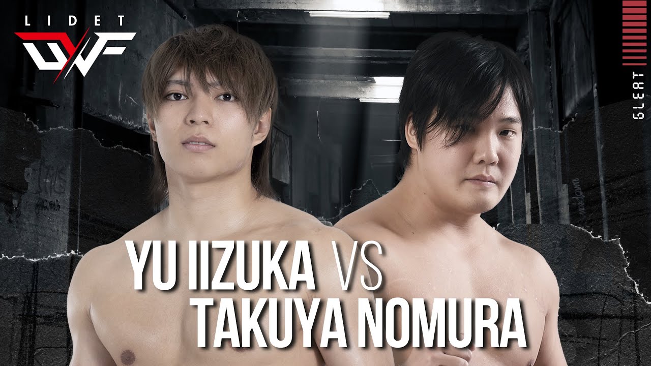 【#GLEAT実験マッチ 第7弾】第3試合 UWFルール シングルバウト (15分1本勝負) 飯塚優 vs 野村卓矢｜GLEAT公式YouTube