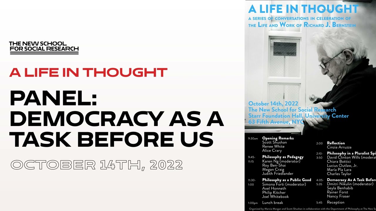 A Life in Thought - A Celebration of Richard J. Bernstein  | Panel: Democracy as a Task Before Us