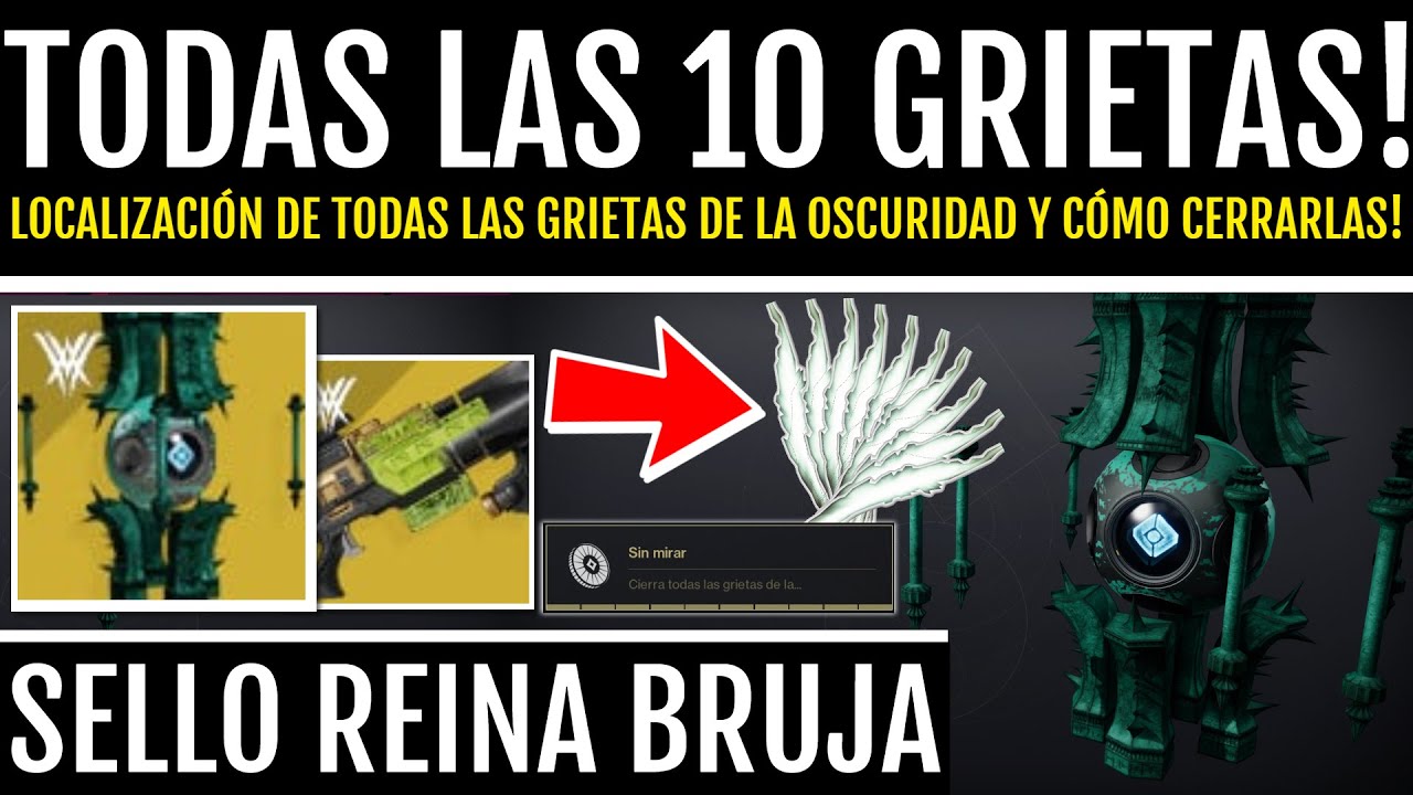TODAS LAS 10 GRIETAS de la OSCURIDAD! - Localización y GUÍA PARA CERRARLAS (Reina Bruja) | Destiny 2