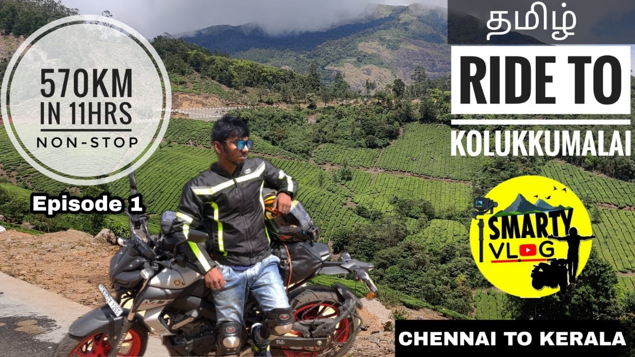 Ride to kolukkumalai |chennai to kerala |on MT15 my boi #tamilmotovlogs