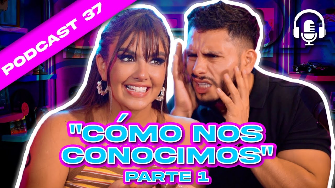 JO-DA❤️- ¿CÓMO NOS CONOCIMOS? 👩‍❤️‍👨✨-PODCAST 37