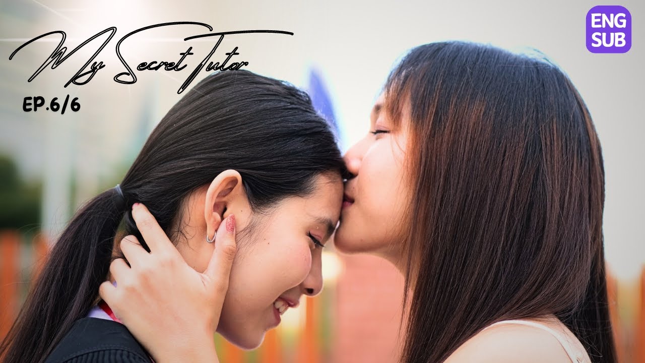 My Secret Tutor | GL Series | EP.6/6
