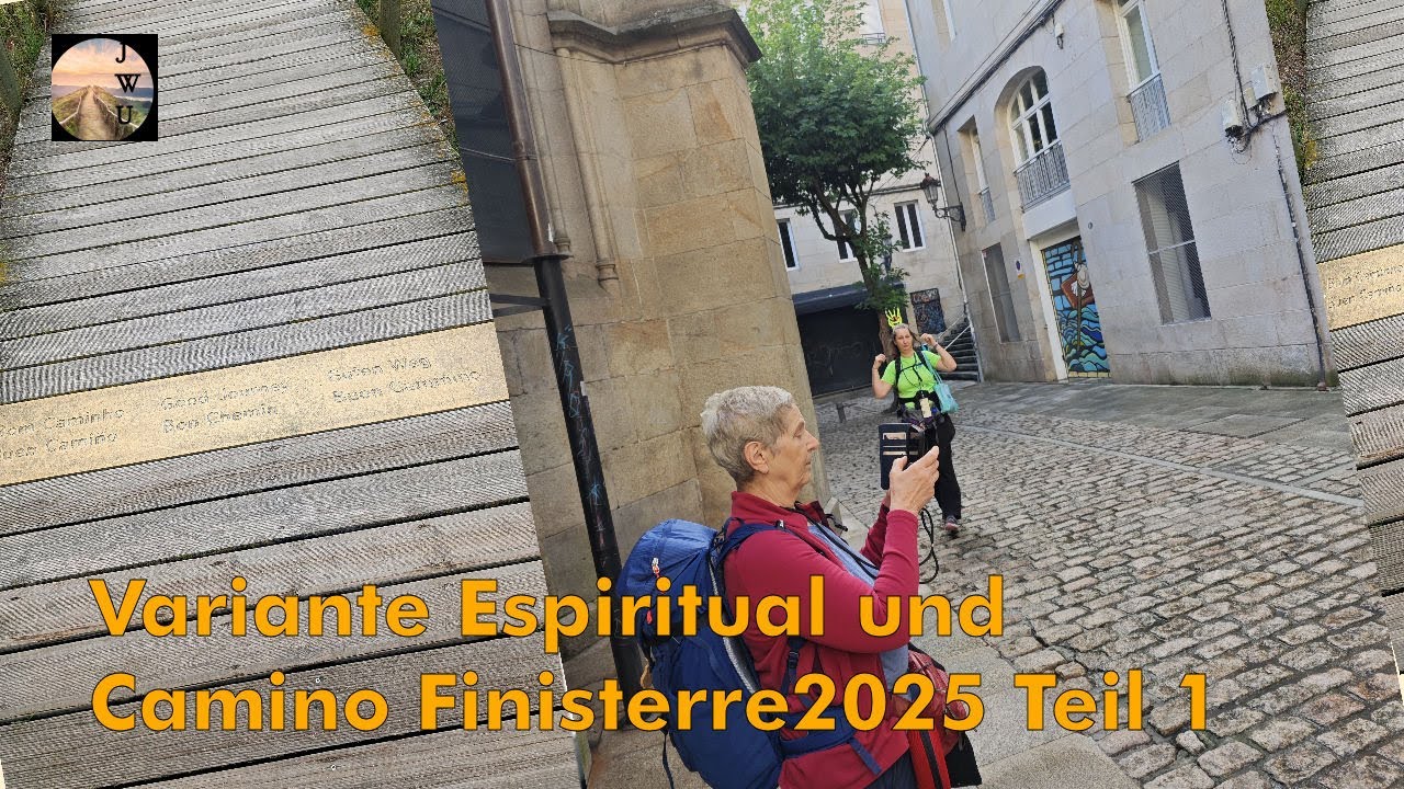 Variante Espiritual und Camino Finistère 2025 Teil 1