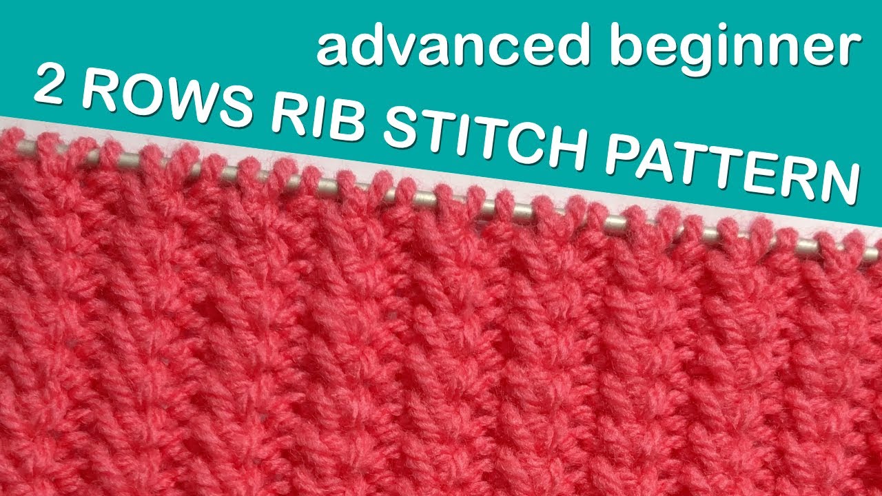 FULL TUTORIAL: Super Easy Rib Stitch Knitting Pattern (2 rows only!)