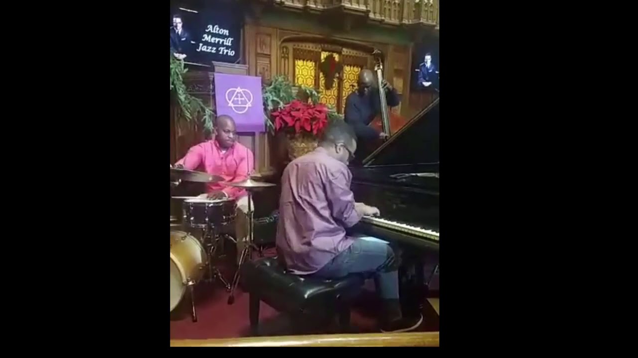 Alton Merrell Jazz Piano Trio  playing Joy To The World
