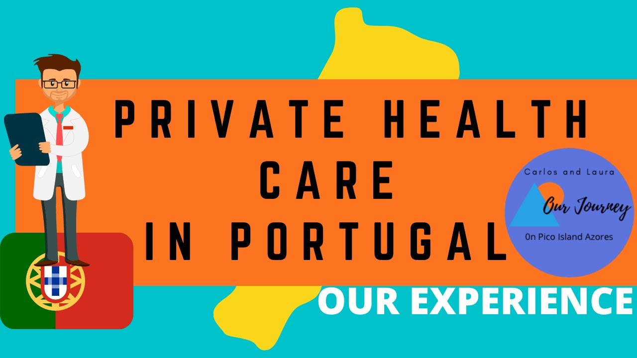 PRIVATE HEALTHCARE- PORTUGAL - SHOULD YOU GET - AZORES -Cost, Process, Provider, Application - Ep 28