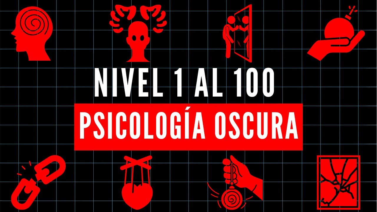 Del Nivel 1 al 100: Secretos de Psicología Oscura PROHIBIDOS al Público