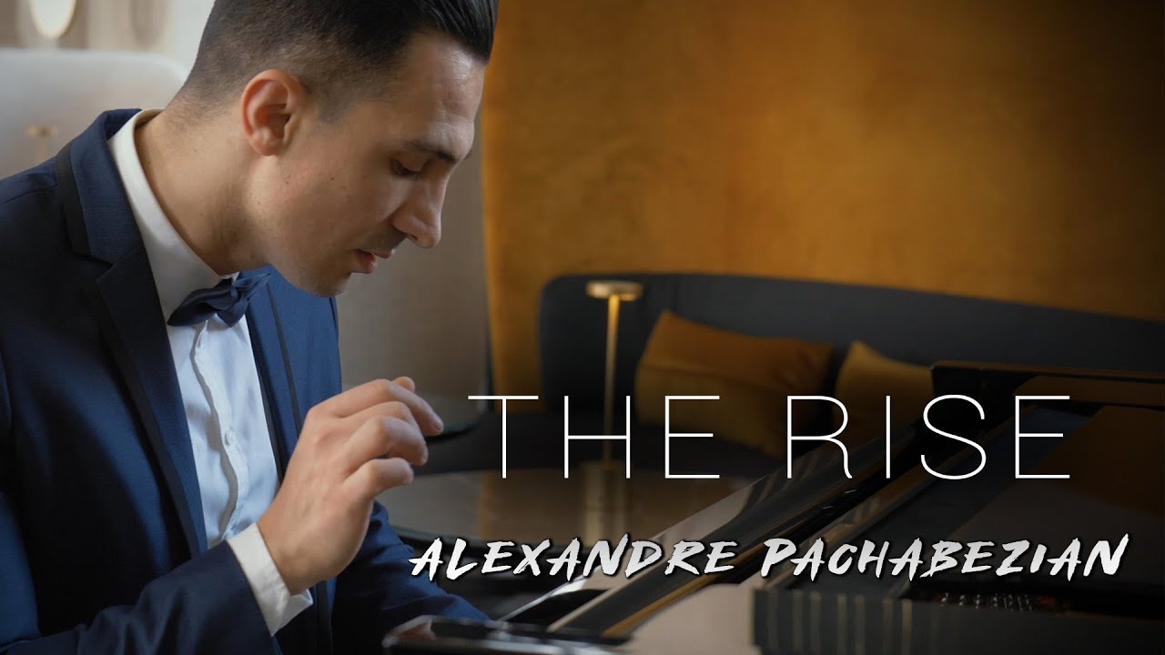 The Rise (Official Video) - Alexandre Pachabezian