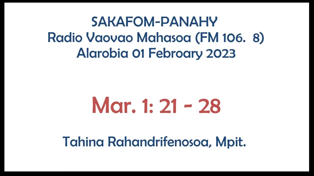 Sakafompanahy (Mar. 1: 21 - 28)