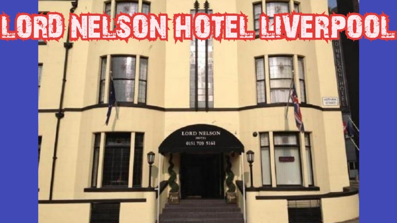 Lord Nelson Hotel room review Liverpool