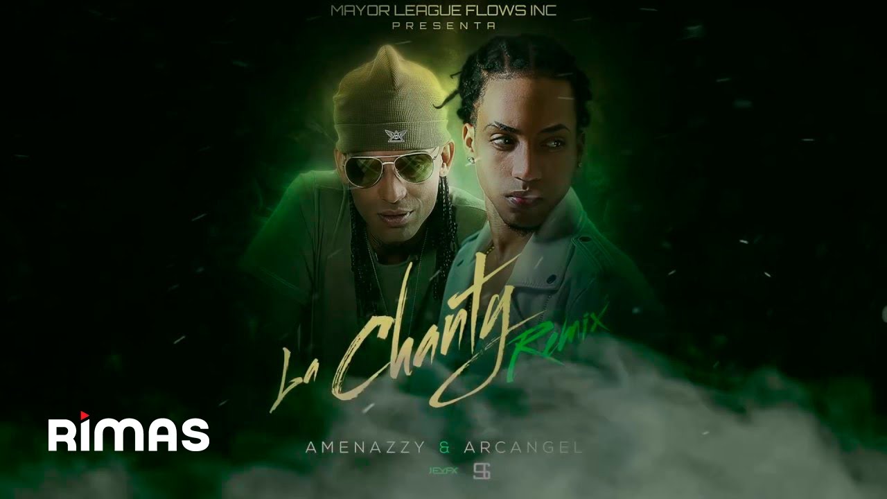 Amenazzy ft. Arc&aacute;ngel - La Chanty (Remix) (Explicit Audio)