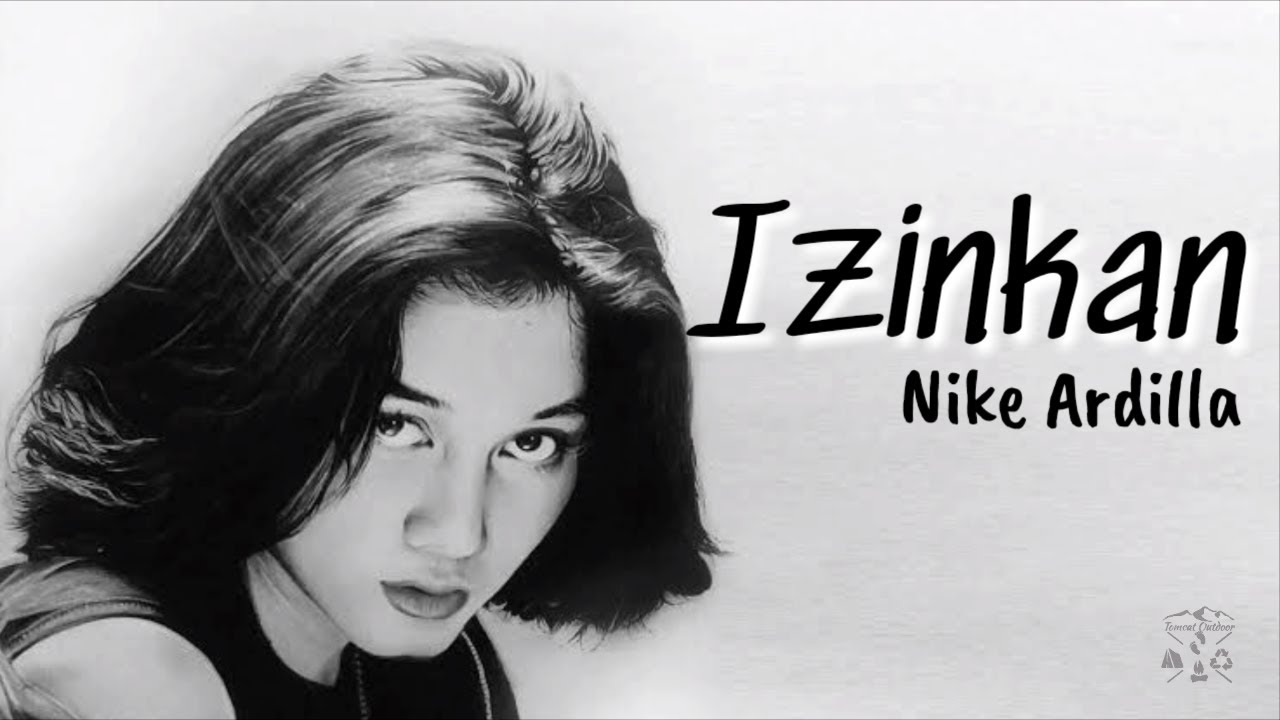 Nike Ardilla Izinkan LIRIK