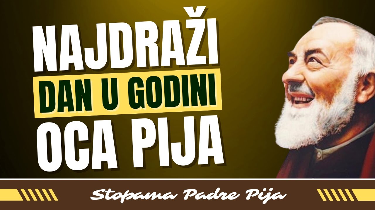 Najdraži dan u godini oca Pija