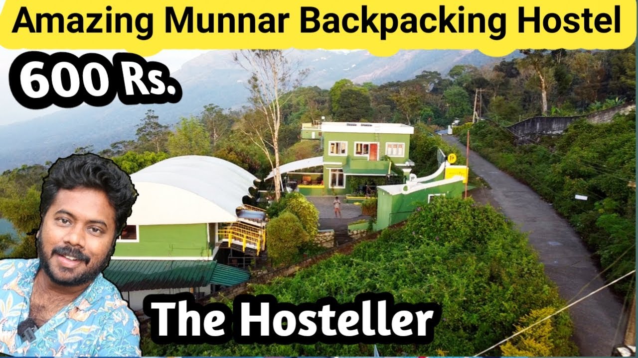 Best Backpacking Hostel in Munnar - The Hosteller || Chennai Vlogger