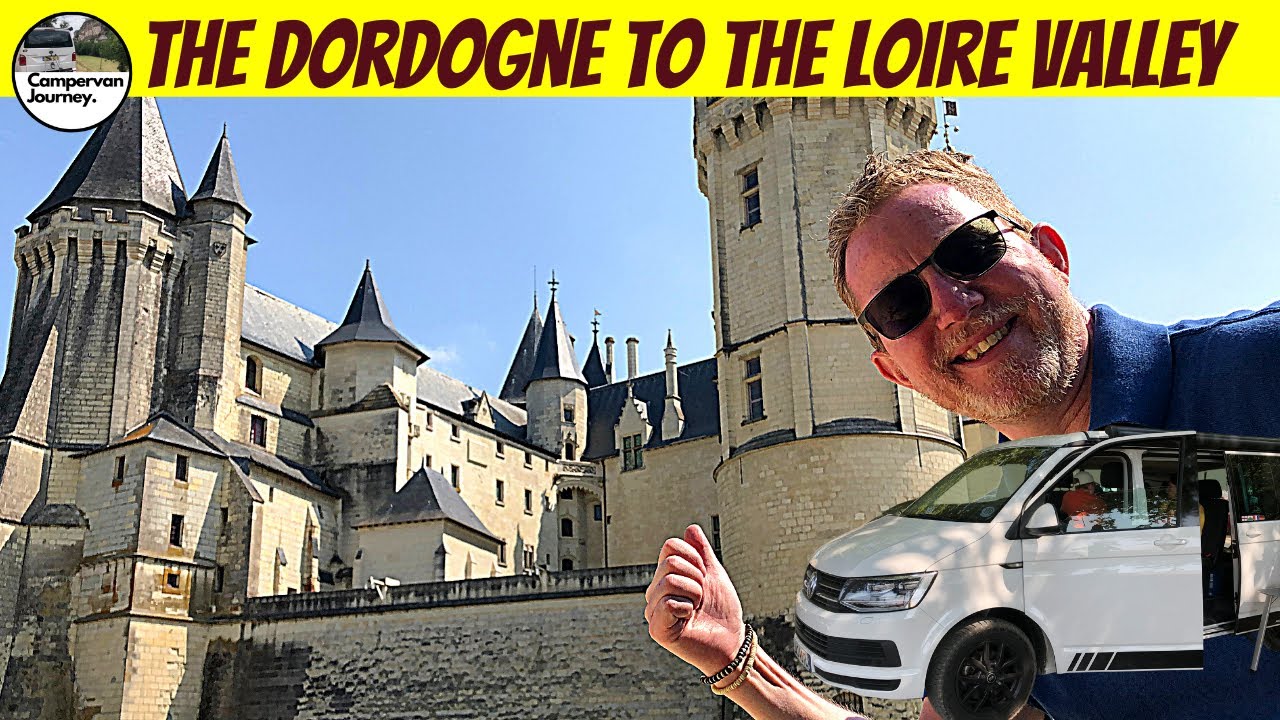 Camping in France We travel From Dordogne to the Loire Valley By VW California - Vlog