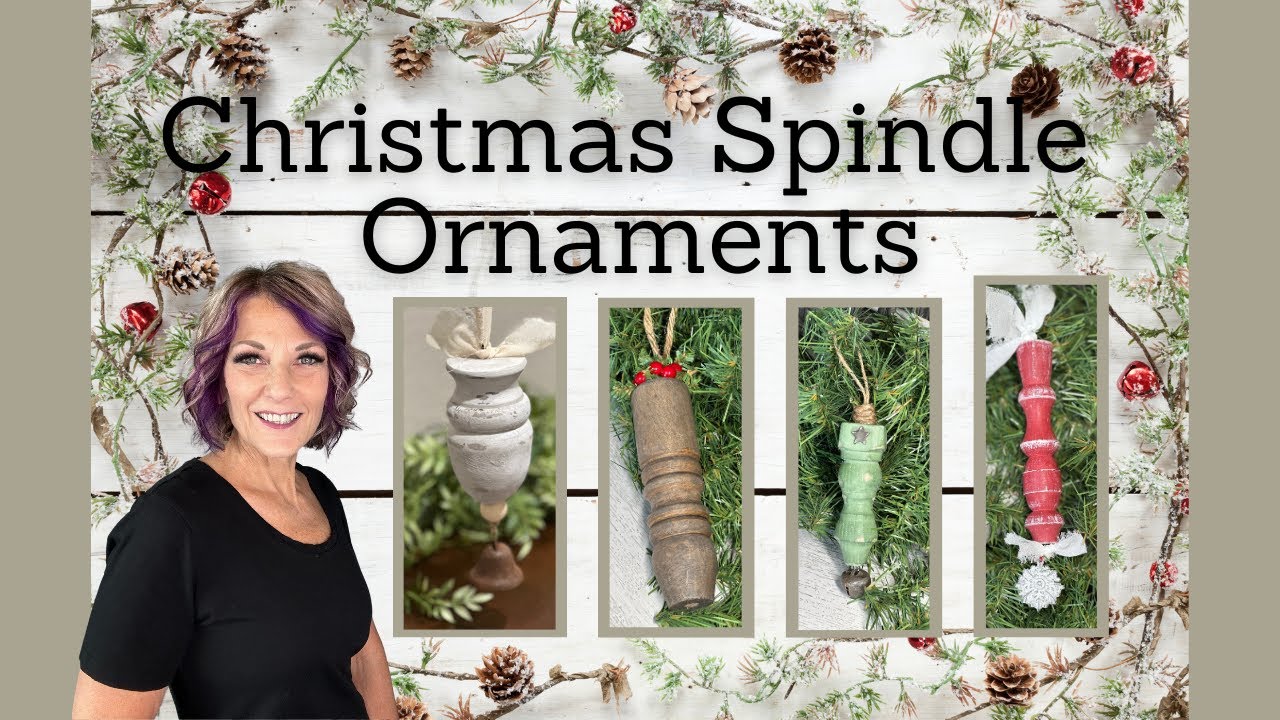 Christmas Spindle Ornaments/Rustic/Easy and Budget friendly/