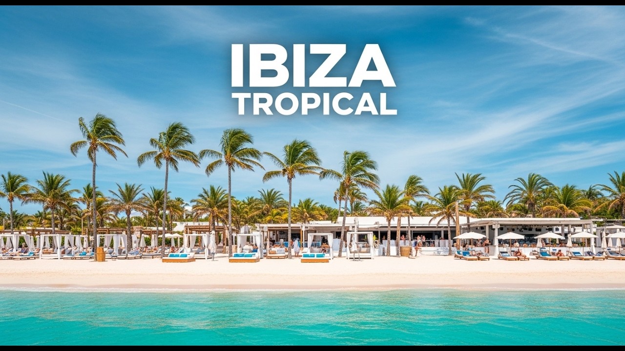 Tropical House Summer Mix 🌊 Chill Beach Music Playlist #tropicalhouse #chillmusic #beachvibes