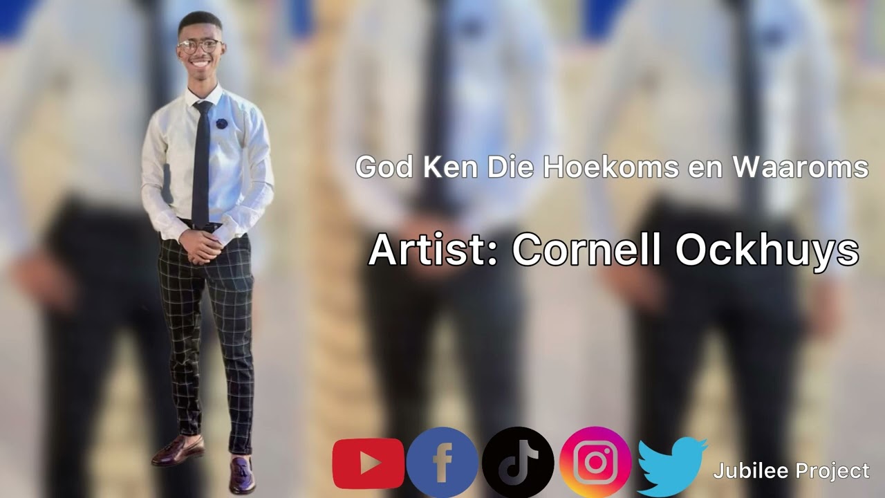 Cornell Ockhuys -God Ken Die Hoekoms en Waaroms