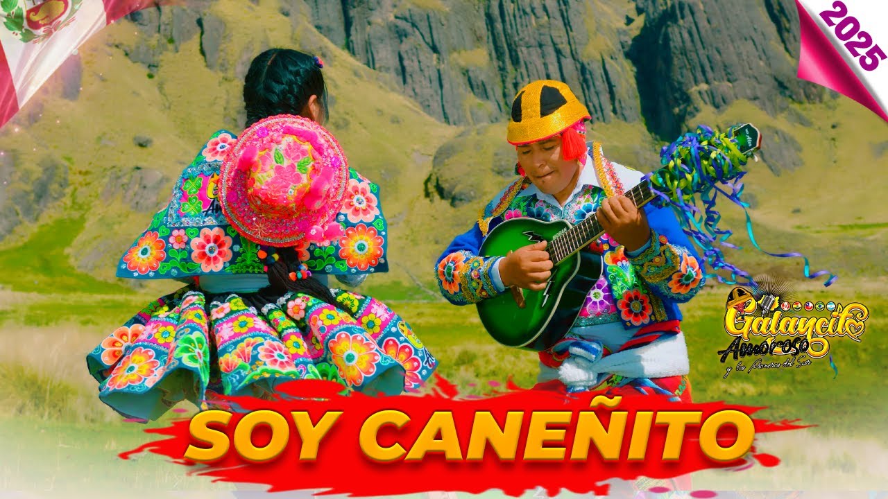 ♫Galancito Amoroso ▷ SOY CANEÑITO  // PRIMICIA 2025