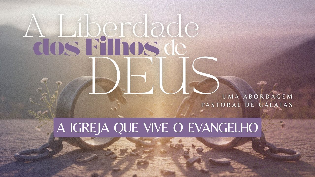 A IGREJA QUE VIVE O EVANGELHO | Gl 6.1-18 - Rev. Daniel Garcia