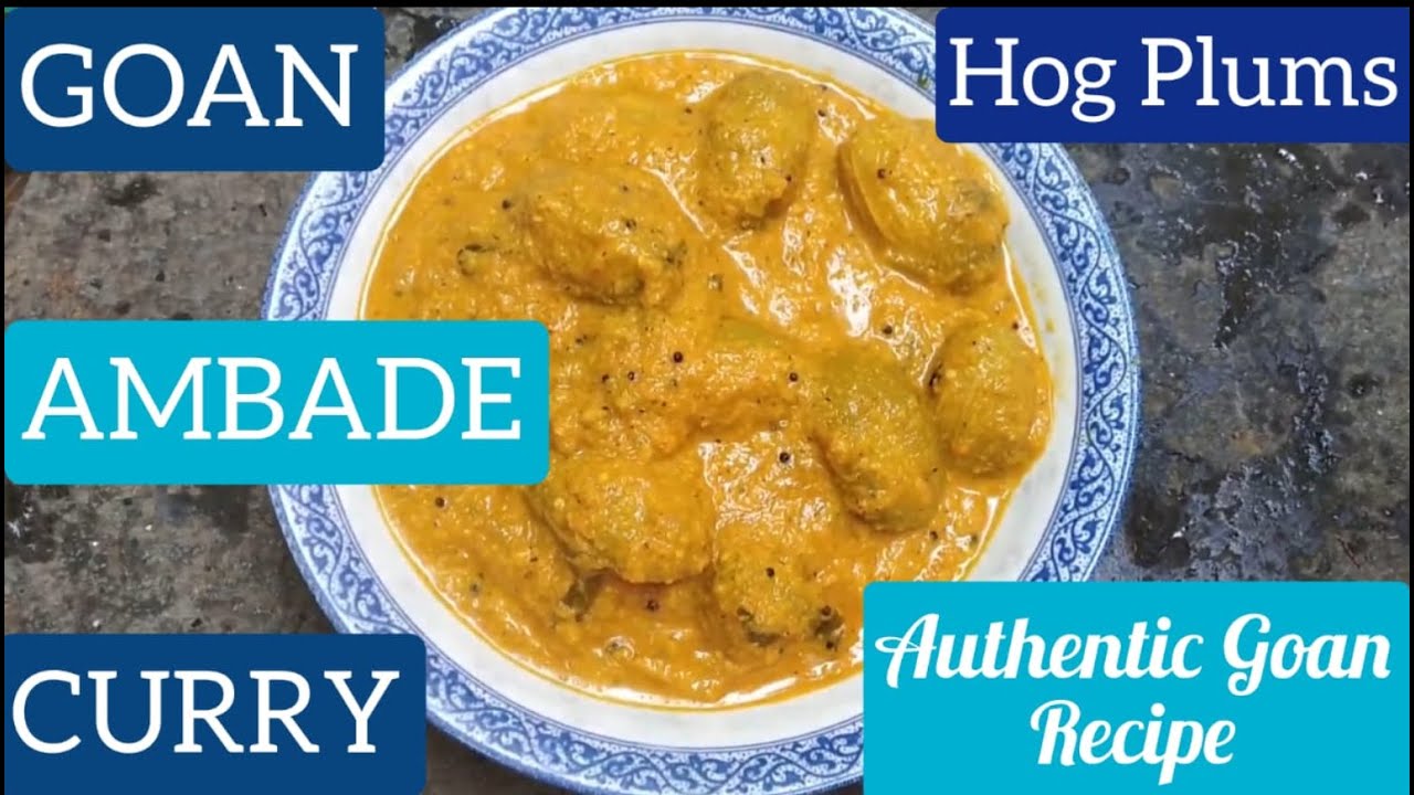 Traditional Goan Ambade (Hog Plums) Curry Recipe | Ambade Masala Gravy | Goan Recipe | Goan Cuisine