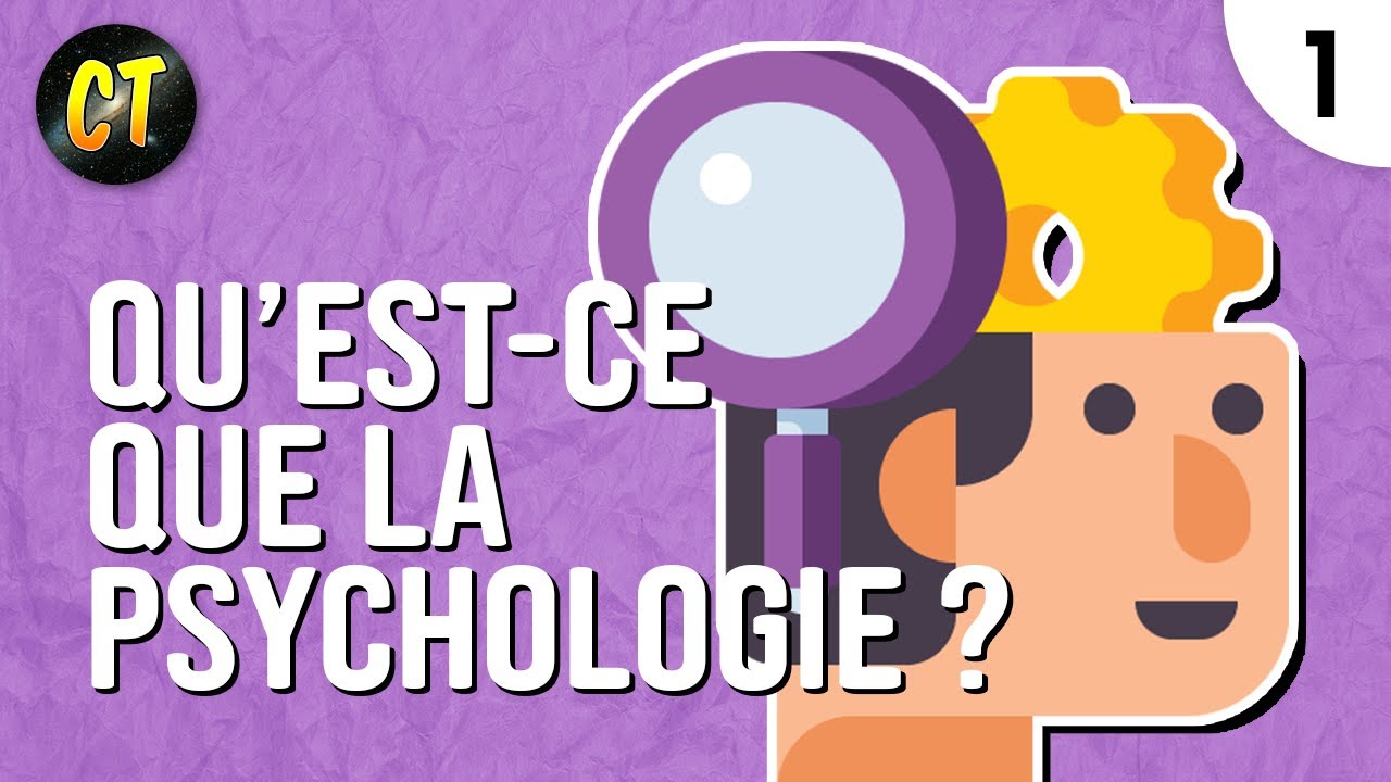 Qu’est-ce que la psychologie ? (ancienne version)