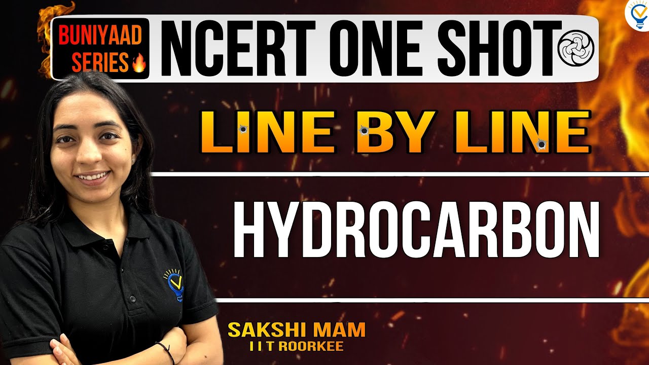 Buniyaad: NCERT ONE SHOT: HYDROCARBONS CBSE || CUET || JEE || NEET || JEE MAINS|| IIT