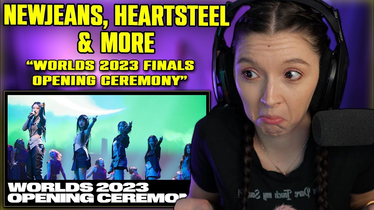 League of Legends Worlds 2023 Opening Ceremony - NewJeans, HEARTSTEEL & More | FIRST TIME REACTION