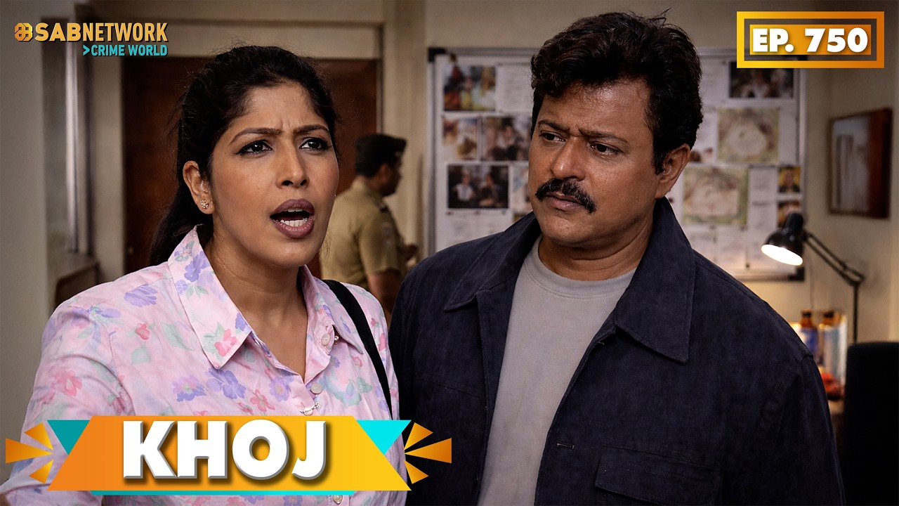 KHOJ | खोज | Ep 750 | Sab Network Crime World | Hindi Serial