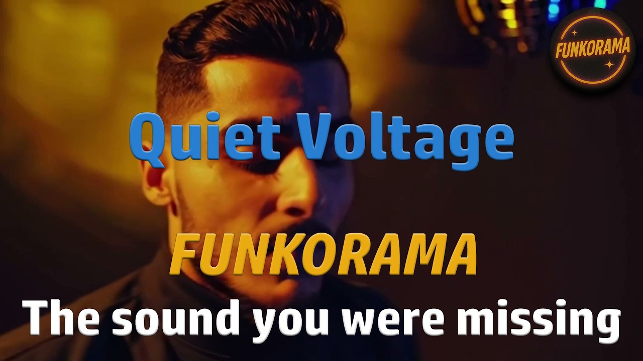 𝙁𝙐𝙉𝙆𝙊𝙍𝘼𝙈𝘼 &ndash; Quiet Voltage ⚡