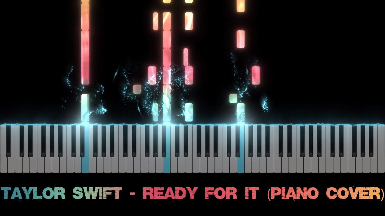 Taylor Swift - Ready For It (Piano Cover)