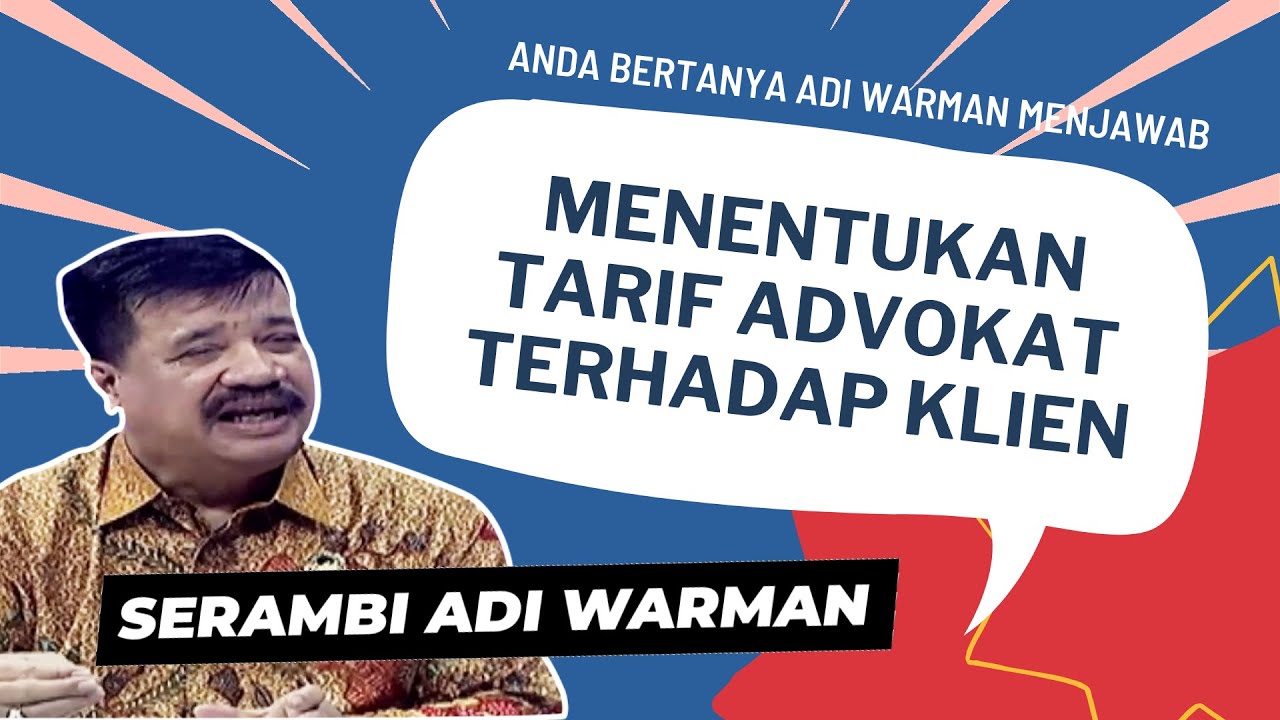 Cara Menentukan Tarif Seorang Advokat Terhadap Klien