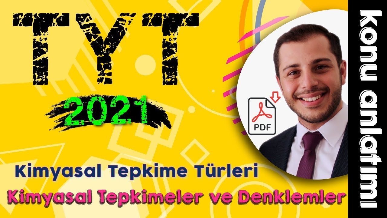 51) Kimyasal Tepkime Türleri - Ünite 1 (10.Sınıf - TYT Kimya) 2022