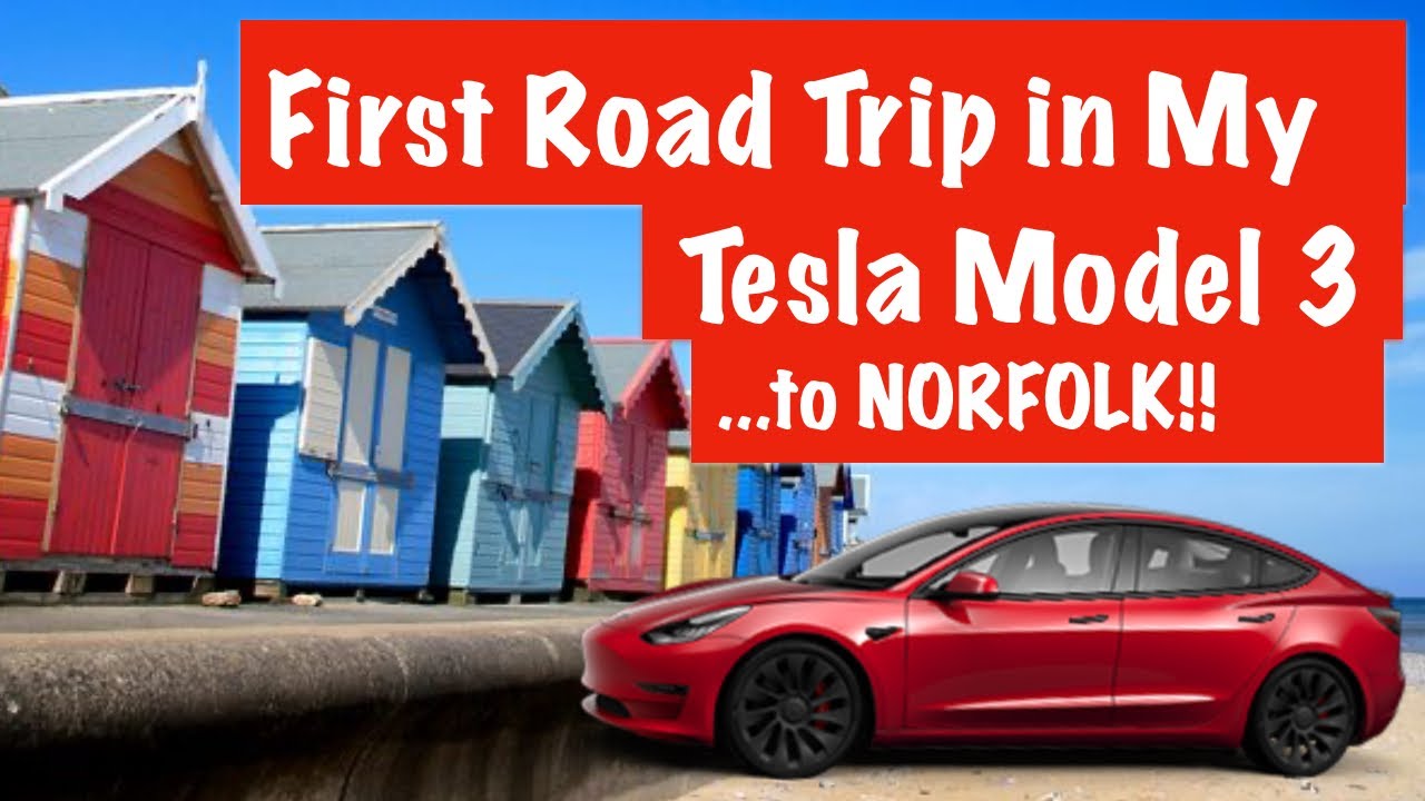 First Road Trip In My Tesla Model 3 to Norfolk, UK