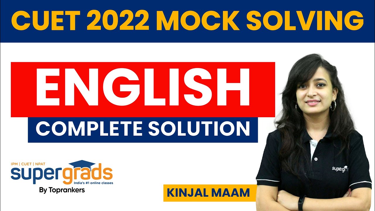 CUET 2022 (English) Mock Test Solution | Complete Solution of CUET Mock 2022 | CUET 2022 Preparation