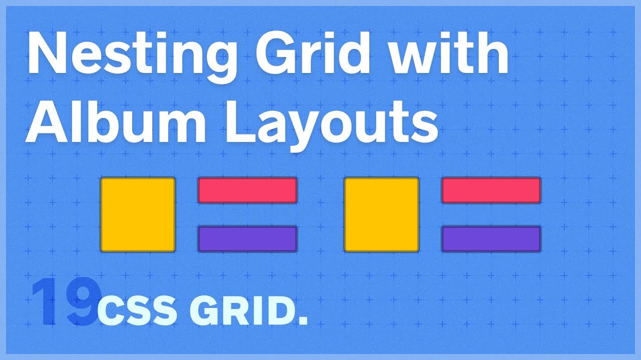 CSS GRID: Nesting Grid with Album Layout Exercise — 19 of 25