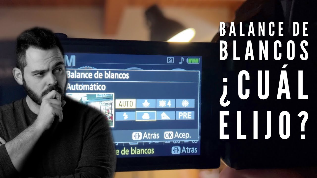 BALANCE DE BLANCOS en FOTOGRAFÍA | ¿Qué icono elijo?