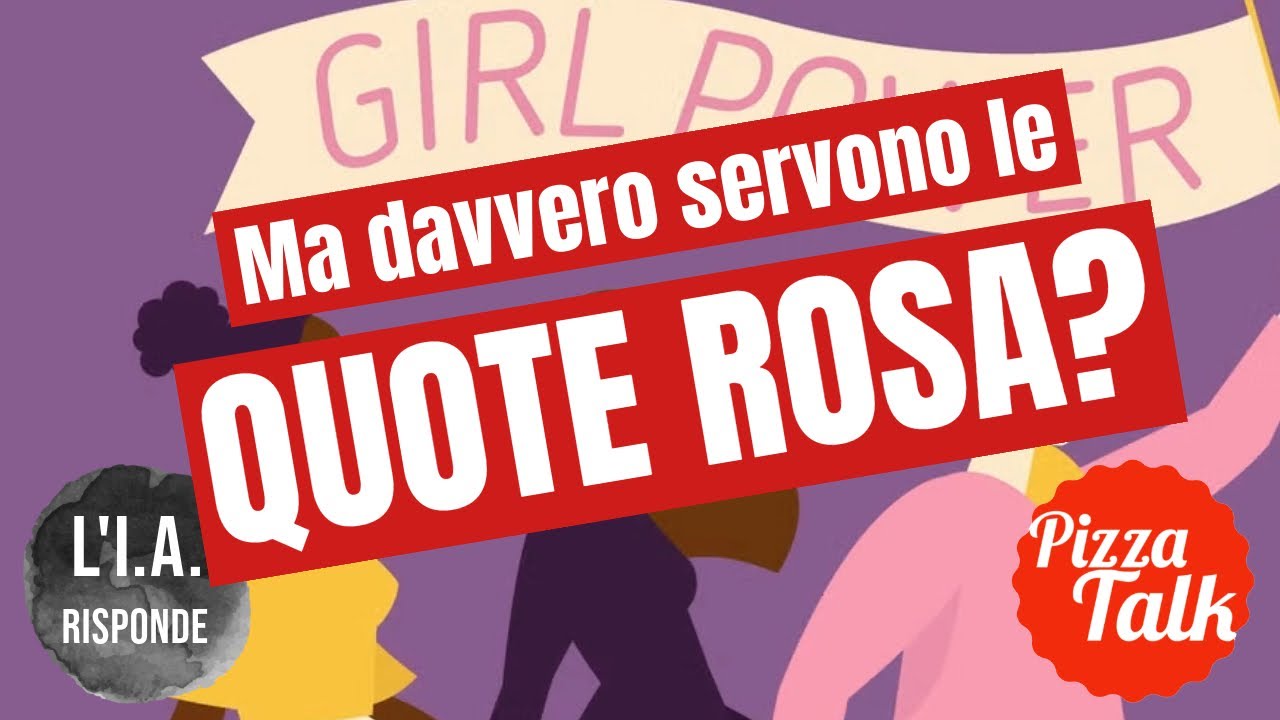 A cosa servono le QUOTE ROSA? - L'I.A. RISPONDE